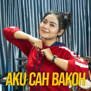 Dengarkan Aku Cah Bakoh lagu dari Ayu Rivanka dengan lirik