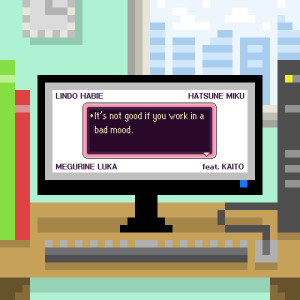 ดาวน์โหลดและฟังเพลง It's Not Good If You Work in a Bad Mood พร้อมเนื้อเพลงจาก Lindo Habie