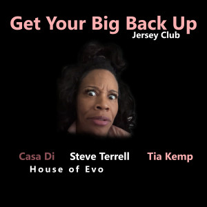 อัลบัม Get Your Big Back up (Jersey Club) ศิลปิน Casa Di