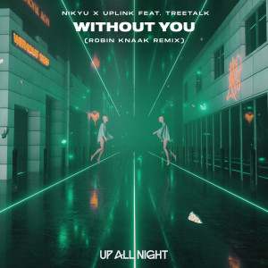 Uplink的專輯Without You (Robin Knaak Remix)