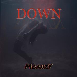 收聽Moanzy的Down (Explicit)歌詞歌曲