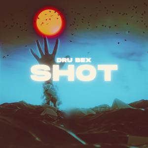 อัลบัม Shot ศิลปิน Dru Bex