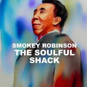Smokey Robinson & The Miracles的專輯The Soulful Shack