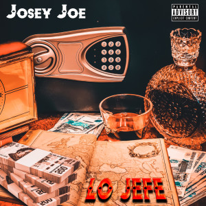 Listen to Lo Jefe (Explicit) song with lyrics from Josey Joe