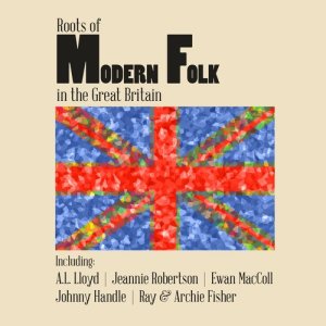 Various Artists的專輯Roots of Modern Folk in the Great Britain