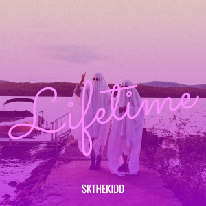 Listen to Lifetime (Explicit) song with lyrics from SKTheKidd