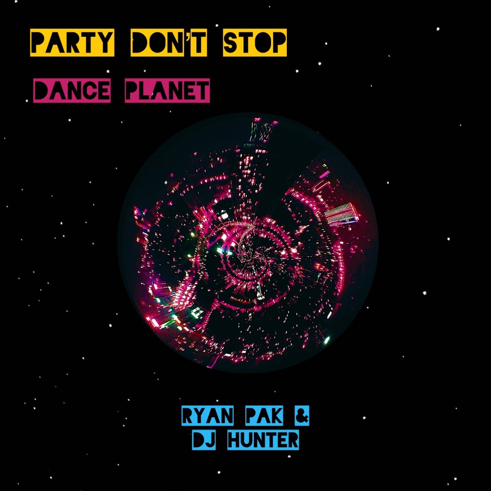 DANCE PLANET - PARTY DON'T STOP