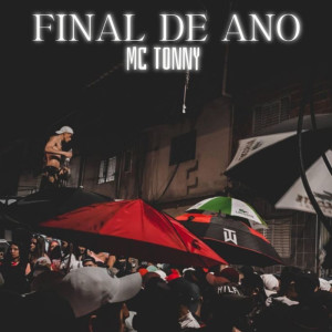 ดาวน์โหลดและฟังเพลง FIM DE ANO (Live|Explicit) พร้อมเนื้อเพลงจาก MC Tonny