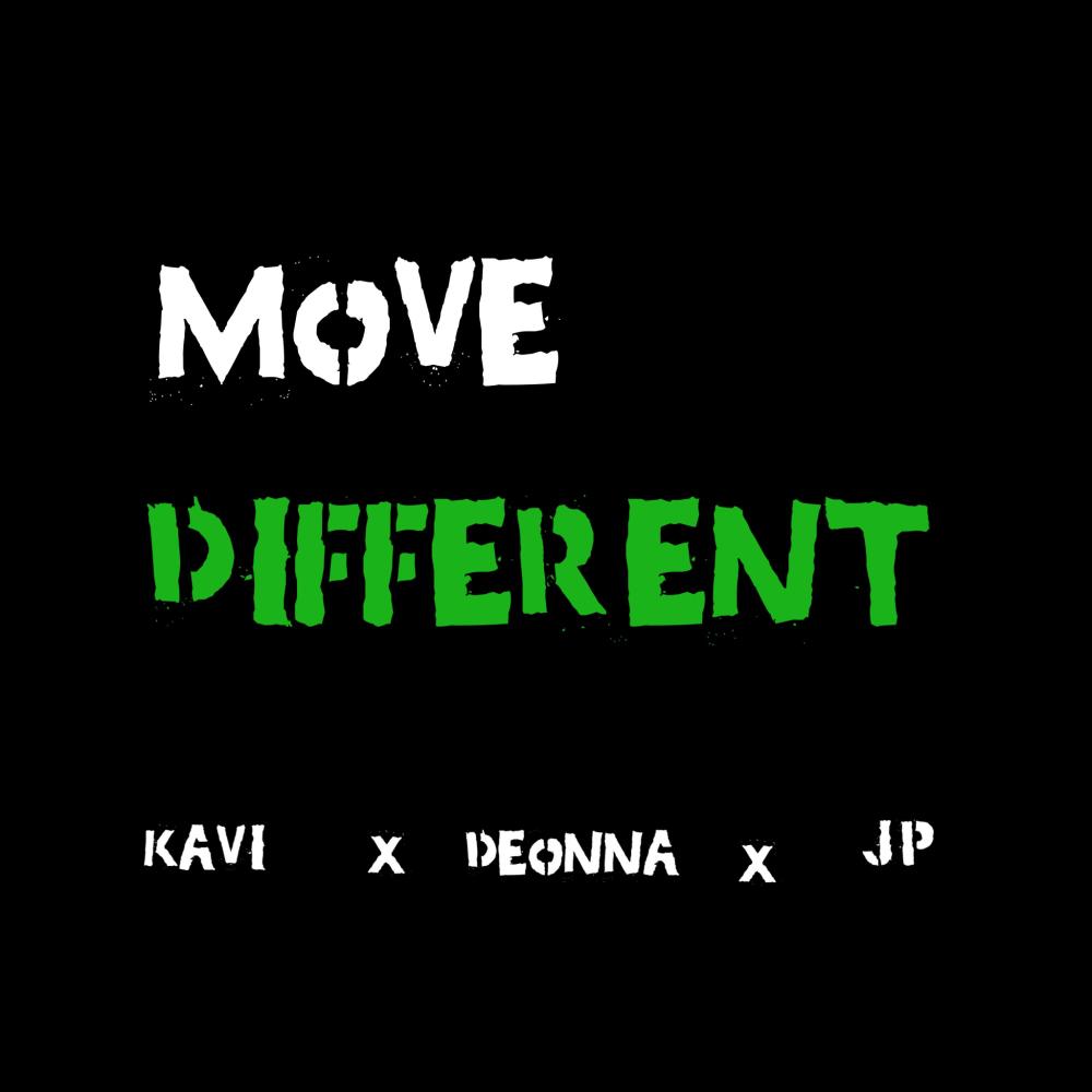 Move Different (feat. Deonna & JP) (Explicit)