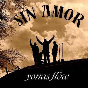 Listen to sin amor song with lyrics from Yonas Flow