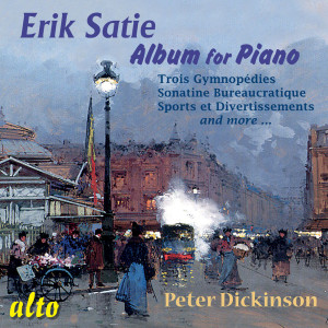 Peter Dickinson的專輯Erik Satie: Album for Piano