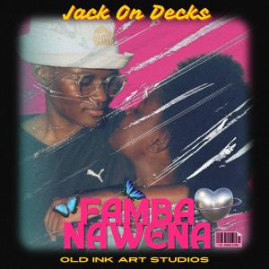 收聽Jack On Decks的Famba Nawena歌詞歌曲