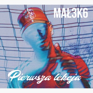 Małek36的專輯Pierwsza Lekcja