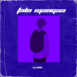 Dj Afro的專輯FALA MANGAA