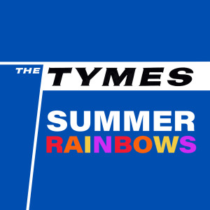 The Tymes的專輯Summer Rainbows