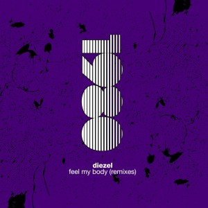 Album Feel My Body (Remixes) oleh Diezel
