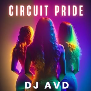 Album Circuit Pride from DJ AVD