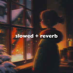 lofi..的專輯all i want for christmas is you - slowed + reverb