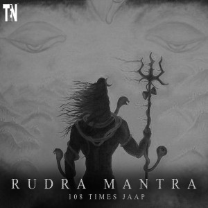 Listen to Rudra Mantra 108 Times Jaap song with lyrics from TEN - DIVINE