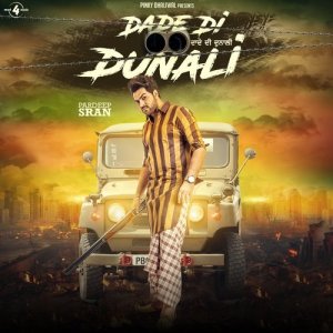 ดาวน์โหลดและฟังเพลง Dade Di Dunali พร้อมเนื้อเพลงจาก Pardeep Sran