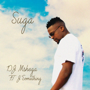 อัลบัม Suga ศิลปิน DJ Mshega