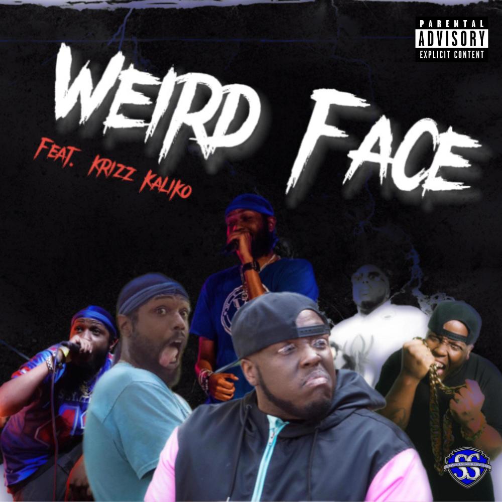 Weird Face (feat. Krizz Kaliko) (Explicit)