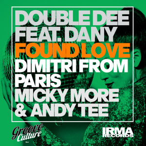 收聽Double Dee的Found love (Dimitri From Paris Club Mix)歌詞歌曲