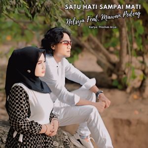 Nelsya的专辑Satu Hati Sampai Mati (Explicit)