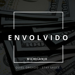 ดาวน์โหลดและฟังเพลง Envolvido (Explicit) พร้อมเนื้อเพลงจาก Michelanjo