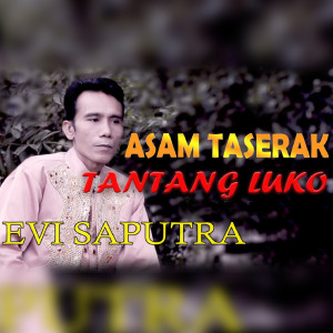 Evi Saputra的專輯Asam taserak tantang luko