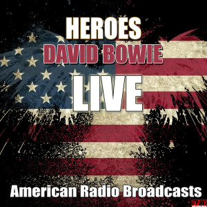 收聽David Bowie的Heroes (Live)歌詞歌曲