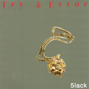 Album Try & Error from 5lack