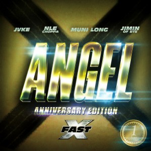 Fast & Furious: The Fast Saga的專輯Angel Anniversary Edition (feat. Muni Long, JVKE, NLE Choppa) (Anniversary Edition)