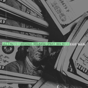 Dengarkan lagu All I Have (Original Release) (Explicit) nyanyian King Dose dengan lirik