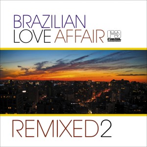 Various的专辑Brazilian Love Affair, Vol. 2 (Remixed)
