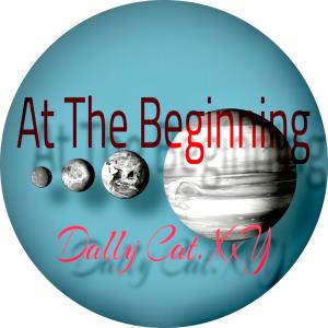 ดาวน์โหลดและฟังเพลง At the Begining (Instrumental) พร้อมเนื้อเพลงจาก Dally Cat. XxY