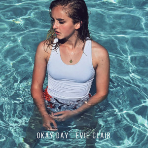 Album Okay Day from Evie Clair