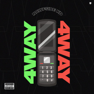 Listen to 4 Way (Explicit) song with lyrics from NAWFSIDE KD