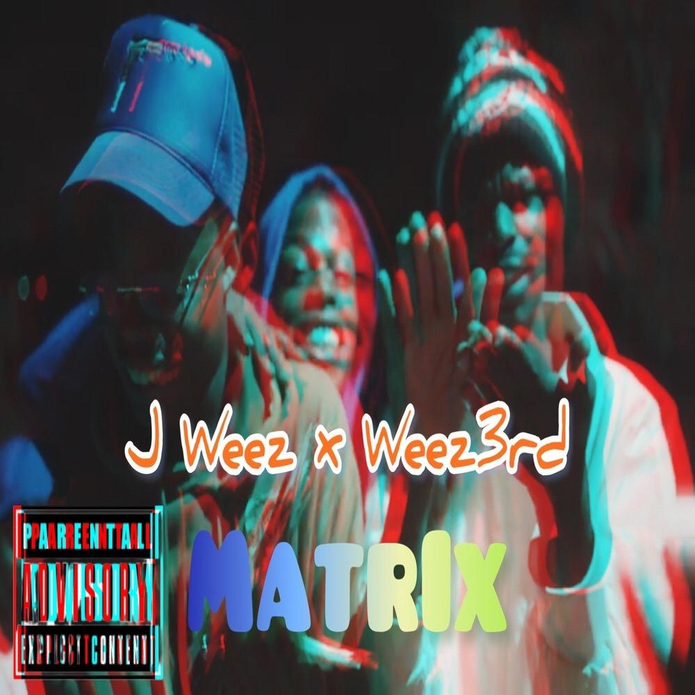 MATRiX (feat. Weez3rd) (Explicit)