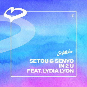 Setou & Senyo的專輯IN 2 U