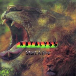 收聽Katalyss的Start A Fire歌詞歌曲