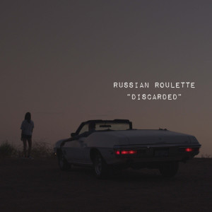 Russian Roulette的專輯Discarded