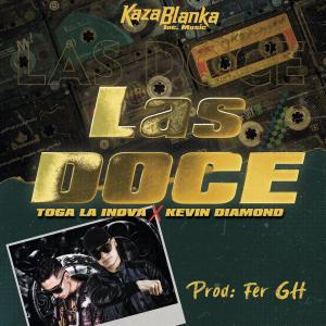 收聽Kaza Blanka Inc. Music的Las Doce (feat. Kevin Diamond)歌詞歌曲