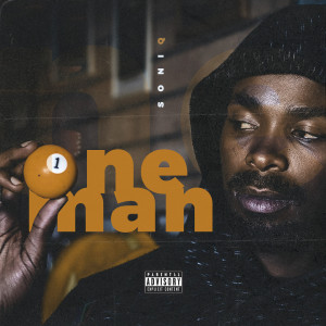 收聽Soniq的One Man (Explicit)歌詞歌曲