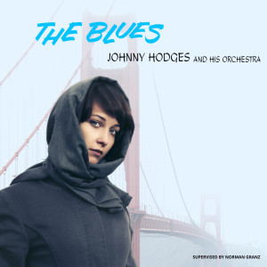 Album The Blues from Johnny Hodges and His Orchestra