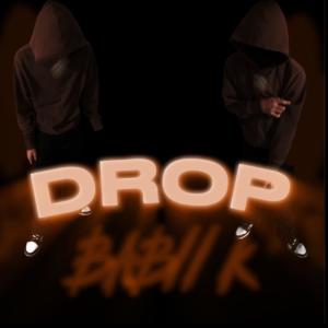 Babii k的專輯Drop (Explicit)