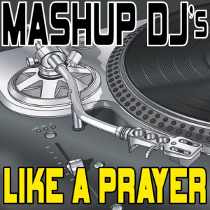ดาวน์โหลดและฟังเพลง Like A Prayer (Acapella Version) [112 BPM] พร้อมเนื้อเพลงจาก Remix Masters