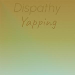 Album Dispathy Yapping from Various