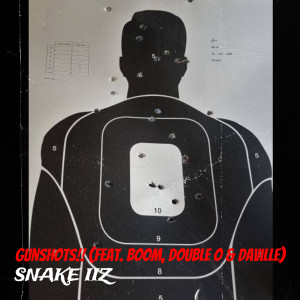 Listen to Gunshots!! (Explicit) song with lyrics from Snake iiz