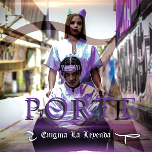 ดาวน์โหลดและฟังเพลง PORTE พร้อมเนื้อเพลงจาก enigma la leyenda